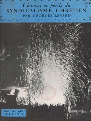 cover image of Chances et périls du syndicalisme chrétien